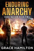 Enduring Anarchy (Dark Nation #2) by Grace Hamilton