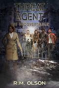 Threat Agent: A space opera adventure (The Ungovernable #8) by R.M. Olson