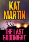 The Last Goodnight (Blood Ties: The Logans #1) by Kat Martin
