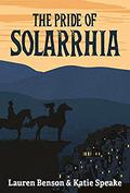 The Pride of Solarrhia (Solarrhia #2) by Lauren Benson