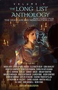 The Long List Anthology Volume 7: More Stories From the Hugo Award Nomination List  (The Long List Anthology Series) by Usman T. Malik
