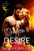A Dragon's Desire  (The Pretern Wars) by Shiloh Walker