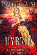 Hybrid (Immortal West #2) by L.A. Boruff
