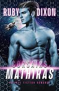 Corsairs: Mathiras by Ruby Dixon