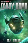 Candy Bomb (Starship for Sale #4) by M.R. Forbes