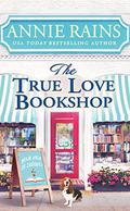 The True Love Bookshop (Somerset Lake #3) by Annie Rains