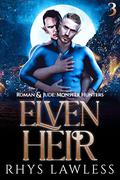Elven Heir (Roman and Jude: Monster Hunters #3) by Rhys Lawless