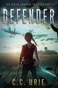 Defender (The Divine Courage Trilogy #1) by Nicole E. Tawney
