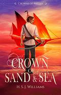 Crown of Sand & Sea by H.S.J. Williams