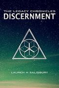 Discernment (The Legacy Chronicles #3) by Lauren H. Salisbury