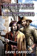 The Private Casefiles of Archie Gottesfreund by David Carrico