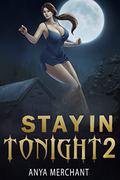 Stay In Tonight 2 by Anya Merchant