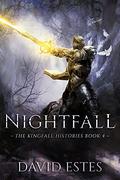 Nightfall (The Kingfall Histories #4) by David Estes