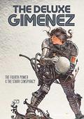 The Deluxe Gimenez: The Fourth Power  The Starr Conspiracy by Juan Giménez