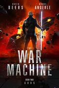 Gods (The War Machine #2) by David Beers