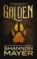 Golden by Shannon Mayer