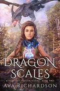 Dragon Scales (Rise of the Dragon Riders #2) by Ava Richardson