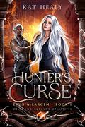 Hunter's Curse - Eryn and Larcen (Book 1): Delta Underground Operatives (Delta Underground Operatives (DUO) #1) by Kat Lapatovich Healy