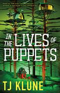 In the Lives of Puppets by T.J. Klune