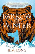 Barrow of Winter (Hall of Smoke #3) by H.M. Long