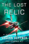 The Lost Relic (Lost Starship #17) by Vaughn Heppner