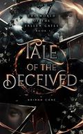 Tale of the Deceived (The World of the Fallen Gates #1) by Ariana Cane