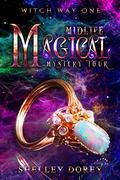 Midlife Magical Mystery Tour: Paranormal Women’s Fiction by Shelley Dorey