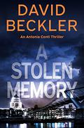 A Stolen Memory (Antonia Conti #2) by David Beckler