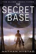 The Secret Base (The Glass #3) by Nathan Hystad
