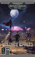 Colonize Epiales by David J. Pedersen