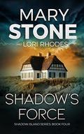 Shadow's Force by Mary Stone