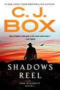 Shadows Reel (Joe Pickett #22) by C.J. Box