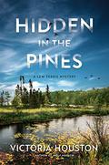 Hidden in the Pines (Lew Ferris #2) by Victoria Houston
