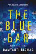 The Blue Bar (Blue Mumbai #1) by Damyanti Biswas