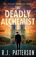 The Deadly Alchemist (The Phoenix Chronicles #7) by R.J. Patterson