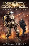 Infinity Control: A Military Science Fiction Epic Adventure by Marc Alan Edelheit
