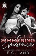 Simmering Embrace (De Luca Crime Family #3) by E.C. Land