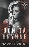 Bonita Brynne (Knight's Legion MC #10) by Naomi Porter