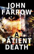 A Patient Death by John Farrow