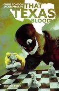 That Texas Blood, Volume 3 by Jacob Phillips