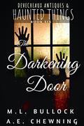 The Darkening Door by M.L. Bullock