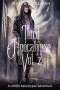Third Apocalypse Vol. 2: A LitRPG Apocalypse Adventure by Wolfe Locke