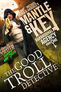 The Good Troll Detective by Ramy Vance, Michael Anderle
