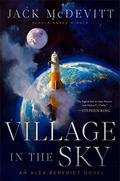 Village in the Sky (Alex Benedict #9) by Jack McDevitt