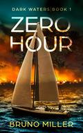 Zero Hour: A Post-Apocalyptic EMP Survival series by Bruno Miller