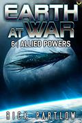 Allied Powers (Earth at War #6) by Rick Partlow