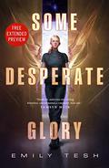 Sneak Peek for Some Desperate Glory by Emily Tesh