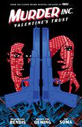 Murder Inc. Volume 1: Valentine's Trust (Murder Inc. #1) by Brian Michael Bendis