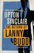 The Return of Lanny Budd (The Lanny Budd Novels #11) by Upton Sinclair