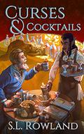Curses & Cocktails by S.L. Rowland